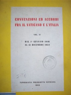Convenzioni ed accordi fra il Vatican e l' Italia