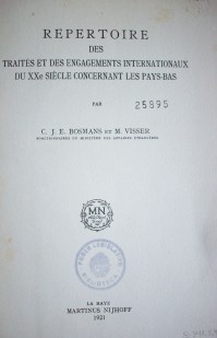 Repertoire des traités et des engagements internationaux du XXe siècle concernant les Pays - Bas