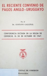 El reciente convenio de pagos anglo - uruguayo