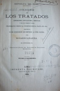 Tratados, convenios y declaraciones de paz y de comercio que han hecho con las potencias extranjeras los monarcas españoles de la casa de Borbon