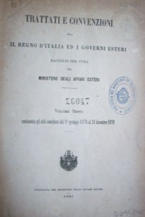 Trattati e convenzioni fra il regno d'Italia ed i Governi Esteri
