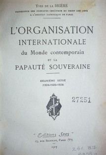 L´organisation internationale du monde contemporain et la papauté souveraine