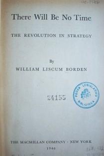 There will be no time : the revolution in strategy