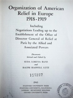 Organization of american relief in Europe 1918 - 1919