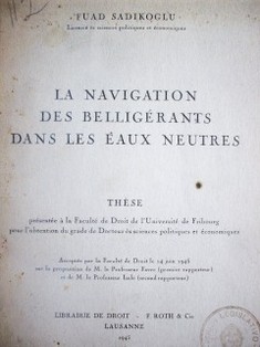 La navigation des belligérants dans les eaux neutres