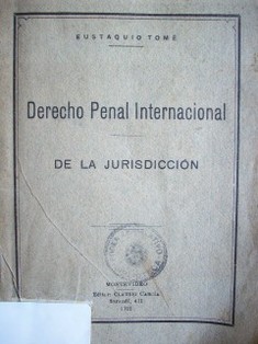 Derecho Penal Internacional : de la Jurisdicción