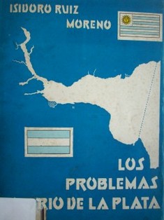 Los problemas del Río de la Plata