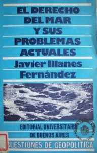 El derecho del mar y sus problemas actuales