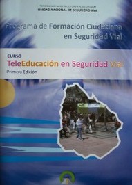 Programa de formación ciudadana en seguridad vial : "TeleEducación en Seguridad Vial"