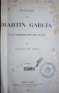 Juicios sobre Martín García y la jurisdicción del Plata