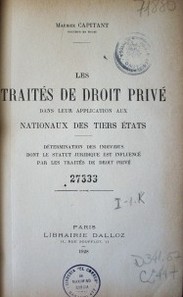 Les traités de droit privé dans leur application aux nationaux des tiers états : détermination des individus dont le statut juridique est influencé par les traités de droit privé