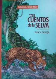 Tres cuentos de la selva : textos íntegros : historietas