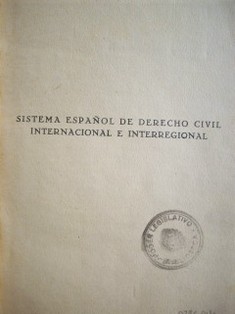 Sistema español de Derecho Civil Internacional e Interregional