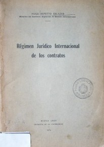 Régimen jurídico internacional de los contratos
