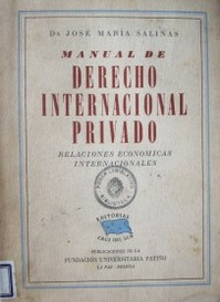 Manual de derecho internacional privado : relaciones económicas internacionales