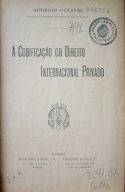 A codificaçao do direito internacional privado