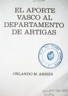 El aporte vasco al departamento de Artigas