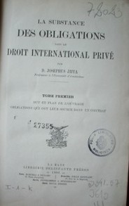 La substance des obligations dans le droit international privé