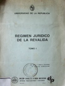 Régimen jurídico de la revalida