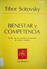 Bienestar y competencia : teoría de un sistema económico de pleno empleo