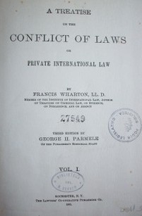 A treatise on the conflict of laws or Private International Law