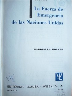 La fuerza de emergencia de las Naciones Unidas