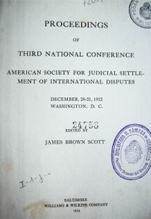 Proceedings of  third national conference  american society for judicial settlement of international disputes
