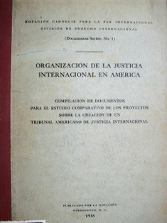 Organización para la justicia internacional en América