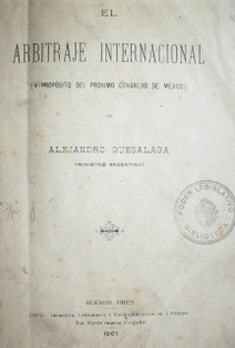 El arbitraje internacional (a proposito del próximo congreso de Méjico)