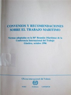 Convenios y recomendaciones sobre el trabajo marítimo