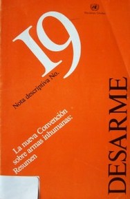 Desarme : la nueva Convención sobre armas inhumanas : resumen
