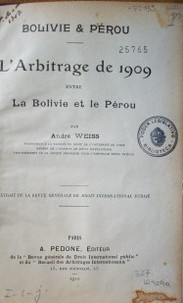 L'arbitrage de 1909 entre la Bolivie et la Pérou