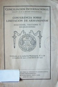 Conferencia sobre limitación de armamentos : discursos, tratados y resoluciones