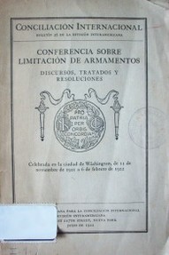 Conferencia sobre limitación de armamentos : discursos, tratados y resoluciones