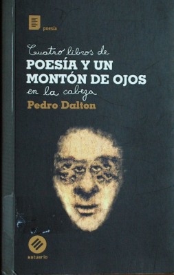 Cuatro libros de poesía y un montón de ojos en la cabeza