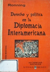 Derecho y política en la diplomacia interamericana