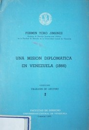 Una misión diplomática en Venezuela 1866