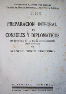 Preparación integral de cónsules y diplomáticos (el problema de la buena representación)