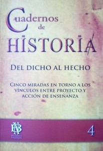 Del dicho al hecho : cinco miradas en torno a los vínculos entre proyecto y acción de enseñanza