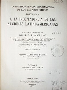 Correspondencia diplomática de los Estados Unidos concerniente a la independencia de las naciones latinoamericanas