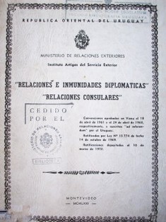 Relaciones e inmunidades diplomáticas : relaciones consulares