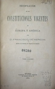 Recopilación de las constituciones vigentes en Europa y América