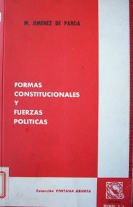 Formas constitucionales y fuerzas políticas