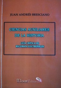 Ciencias auxiliares de la historia : guía crítica de recursos electrónicos