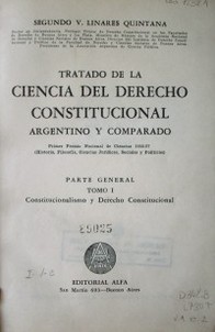Tratado de la ciencia del derecho constitucional argentino y comparado