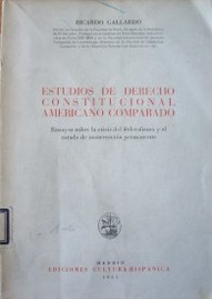 Estudios de Derecho Constitucional americano comparado