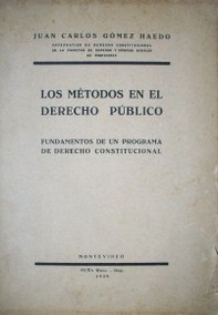 Los métodos en el Derecho Público : fundamentos de un programa de Derecho Constitucional