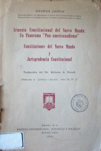 Armonía constitucional del Nuevo Mundo : un panorama "Pan-americanadiense"