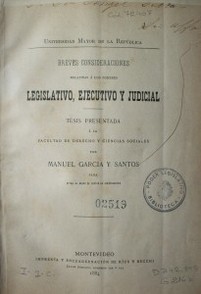Breves consideraciones relativas a los Poderes Legislativo, Ejecutivo y Judicial