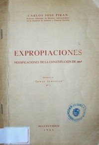 Expropiaciones : modificaciones de la Constitución de 1967